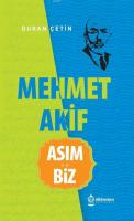 Mehmet Akif Asım ve Biz