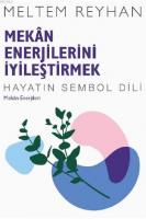 Mekân Enerjilerini İyileştirmek