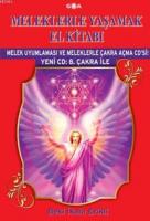 Meleklerle Yaşamak El Kitabı - Yeni CD: 8. Çakra İle