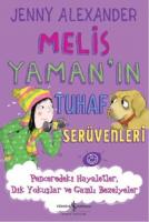 Melis Yaman'ın Tuhaf Serüvenleri