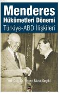 Menderes Hükümetleri Dönemi Türkiye - ABD İlişkileri
