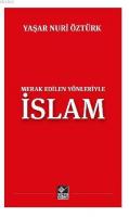 Merak Edilen Yönleriyle İslam