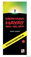 Merhaba Hayat Ben Geldim!