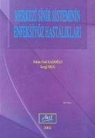 Merkezi Sinir Sisteminin Enfeksiyöz Hastalıkları
