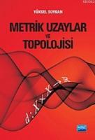 Metrik Uzaylar ve Topolojisi