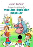 Mevlana Dede'den Masallar - Dünyanın İlk Masalcı Dedesi