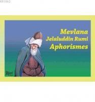 Mevlana Jelaluddin Rumi Aphorismes