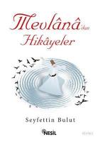 Mevlana'dan Hikayeler