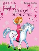 Midilli Perisi Ponyfee - Gül Bahçesi Sarayındaki Prens