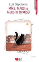 Miks,Maks Ve Meks'in Öyküsü