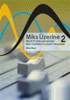 Miks Üzerine 2