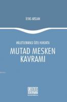 Milletlerarası Özel Hukukta Mutad Mesken Kavramı