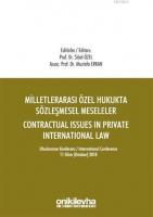 Milletlerarası Özel Hukukta Sözleşmesel Meseleler - Contractual Issues in Private International Law