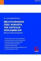 Milletlerarası Özel Hukukta Tek Satıcılık Sözleşmeleri
