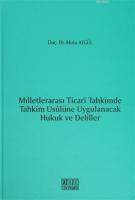 Milletlerarası Ticari Tahkimde Tahkim Usulüne Uygulanacak Hukuk ve Deliller