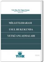 Milletlerarası Usul Hukukunda Yetki Anlaşmaları