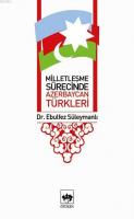 Milletleşme Sürecinde Azerbaycan Türkleri