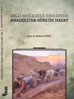 Millî Mücadele Sırasında Anadolu'da Günlük Hayat