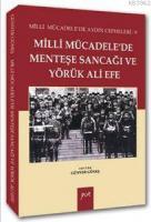 Milli Mücadelede Menteşe Sancağı ve Yörük Ali Efe