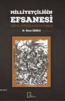 Milliyetçiliğin Efsanesi