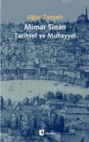 Mimar Sinan: Tarihsel ve Muhayyel