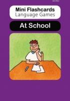 Mini Flashcards Language Games: At School