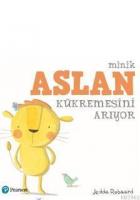 Minik Aslan Kükremesini Arıyor