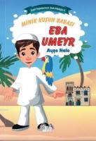 Minik Kuşun Babası Eba Umeyr