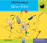 Miniklerin Dünyası: Uzun Eller Anneler, Babalar ve 2 Yaş Üstü Çocuklar İçin