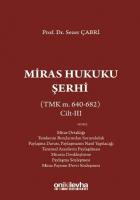 Miras Hukuku Şerhi (TMK m. 495-574) Cilt III