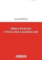 Miras Hukuku Uygulama Çalışmaları