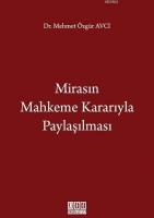 Mirasın Mahkeme Kararıyla Paylaşılması