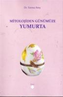 Mitolojiden Günümüze Yumurta