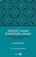 Mizanü'l - Hakk Fi İhtiyari'l - Ehakk