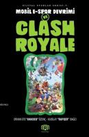 Mobil E-Spor Devrimi Ve Clash Royale