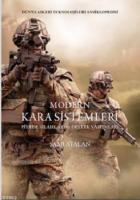 Moden Kara Sistemleri Piyade Silahları ve Destek Vasıtaları