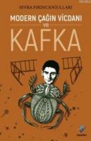 Modern Çağın Vicdanı ve Kafka