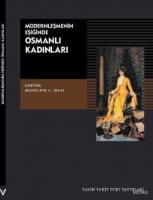 Modernleşmenin Eşiğinde Osmanlı Kadınları