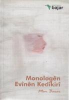 Monologen Evinen Kedikiri