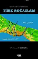 Montreux'den Kanal İstanbul'a Türk Boğazları