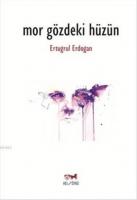 Mor Gözdeki Hüzün