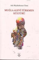 Muğla Alevi Türkmen Kültürü