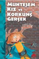 Muhteşem Kız Ve Korkunç Gerçek