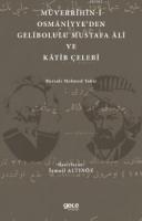 Müverrihîn-İ Osmâniyye'den Gelibolulu Mustafa Âlî ve Kâtib Çelebi