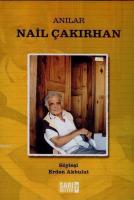 Nail Çakırhan Anılar