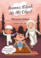 Namaz Kılsak Ne Mi Olur?