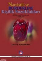 Narsistik ve Borderline Kişilik Bozuklukları
