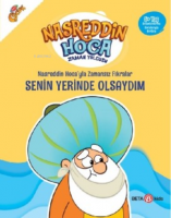 Nasreddin Hoca'yla Zamansız Fıkralar Senin Yerinde Olsaydım