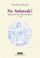 Ne Anlatsak?