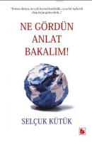 Ne Gördün Anlat Bakalım